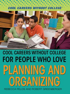 cover image of Cool Careers and Business Without College for People Who Love Planning and Organizing